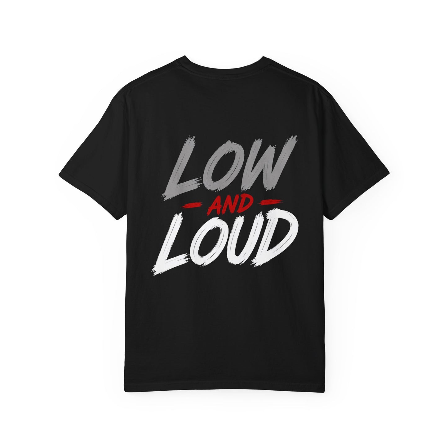 Low and Loud Car Tee — "Low and Loud" Graphic T-Shirt