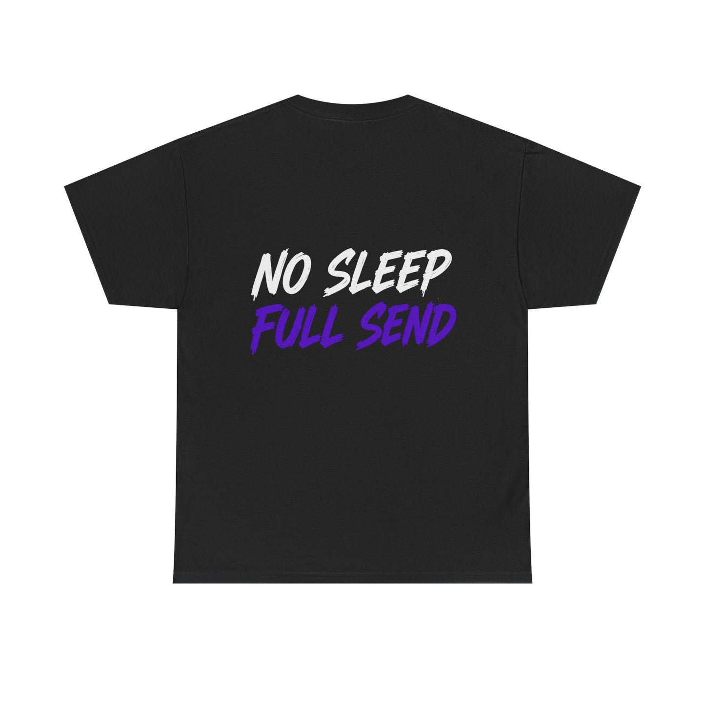 No Sleep Full Send Tee — Tuner Media Graphic T‑Shirt