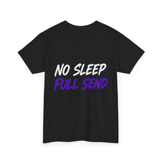No Sleep Full Send Tee — Tuner Media Graphic T‑Shirt