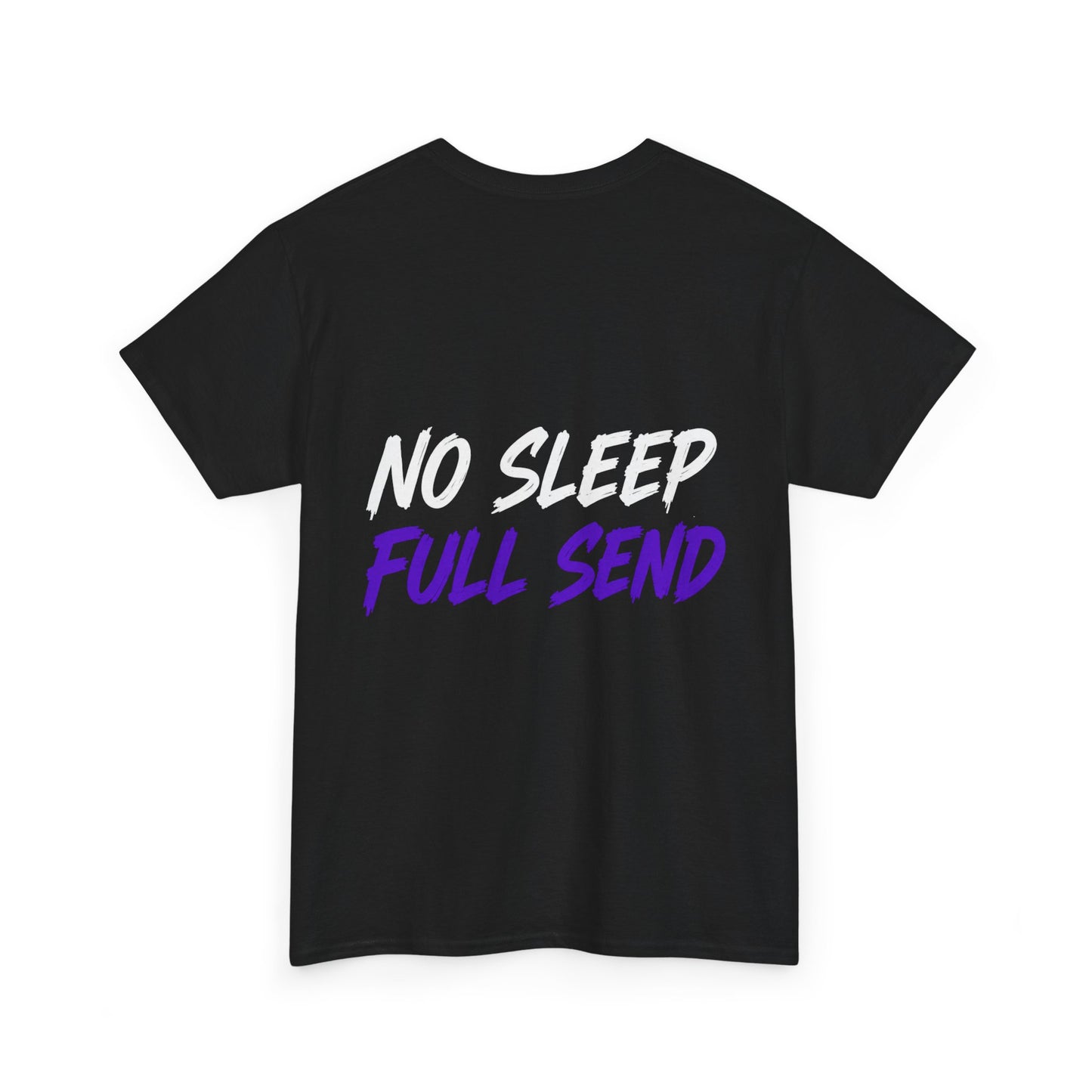 No Sleep Full Send Tee — Tuner Media Graphic T‑Shirt